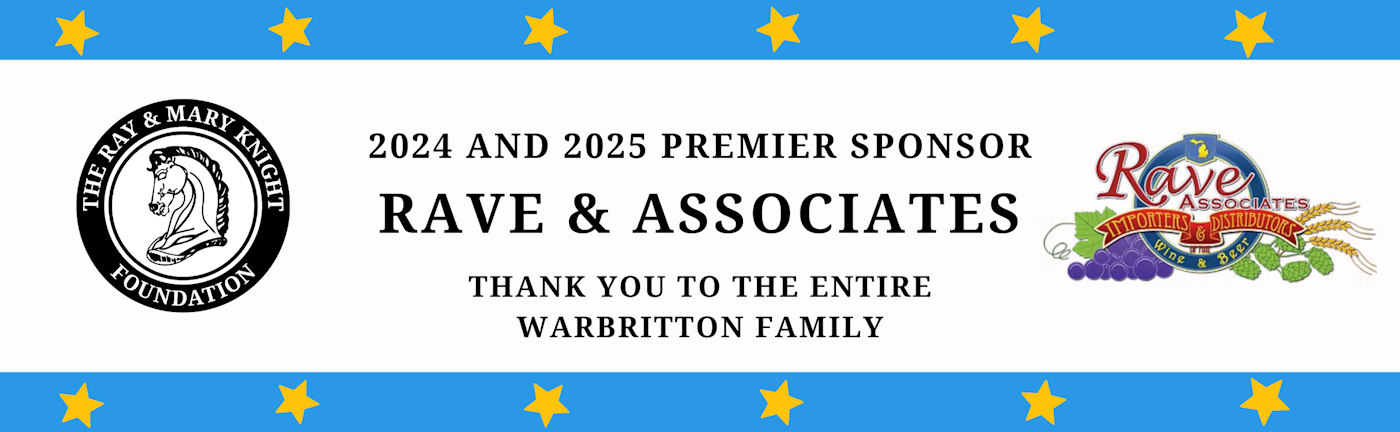 2024 and 2025 Premier Sponsor Rave and Associates - Thank you to the entire Warbritton family